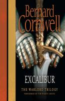 Excalibur - Bernard Cornwell Warlord Chronicles