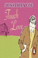 Touch of Love - Jonathan Coe 