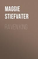 Raven King - Maggie Stiefvater 