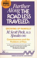 Further Along the Road Less Traveled - M. Scott Peck 
