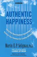 Authentic Happiness - Martin E. P. Seligman 