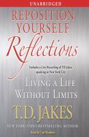 Reposition Yourself Reflections - T.D.  Jakes 