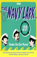 Navy Lark, Volume 20 - Number One Gets Married - Lawrie Wyman 