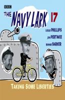 Navy Lark Volume 17: Taking Some Liberties - Lawrie Wyman 