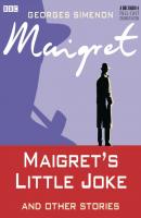 Maigret's Little Joke & Other Stories - Georges  Simenon 