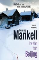 Man From Beijing - Henning Mankell 