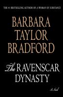 Ravenscar Dynasty - Barbara Taylor Bradford Ravenscar Series
