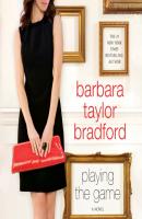 Playing The Game - Barbara Taylor Bradford 