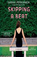Skipping a Beat - Sarah Pekkanen 