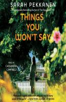Things You Won't Say - Sarah Pekkanen 