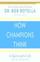 How Champions Think - Bob Rotella 
