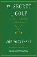 Secret of Golf - Joe Posnanski 