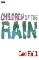 Children Of The Rain - Lee Hall 