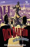 Dick Barton And The Paris Adventure - Edward J. Mason 