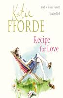 Recipe for Love - Katie  Fforde 