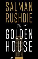 Golden House - Салман Рушди 