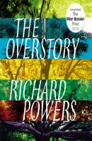 Overstory - Richard  Powers 