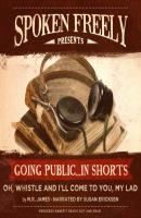Oh, Whistle, and I'll Come to You, My Lad - M. R. James Going Public ... in Shorts