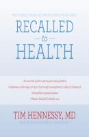 Recalled to Health - Tim Hennessy 