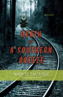 Death on a Southern Breeze - Mark de Castrique 