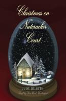 Christmas on Nutcracker Court - Judy Duarte The Mulberry Park Series