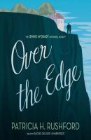 Over the Edge - Patricia H. Rushford The Jennie McGrady Mysteries
