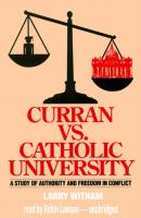 Curran vs. Catholic University - Larry Witham 
