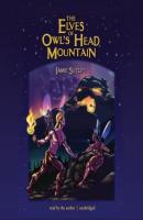 Elves of Owl's Head Mountain - Jamie Sutliff The Elves of Owl's Head Mountain Series