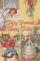 Fifty Famous Fairy Tales - Marguerite Gavin 