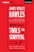 Tools for Survival - Rawles James Wesley 