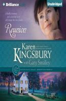 Reunion - Karen  Kingsbury Redemption Series