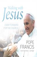 Walking with Jesus - Pope Francis 