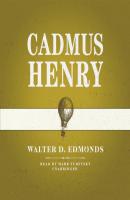 Cadmus Henry - Walter D. Edmonds 