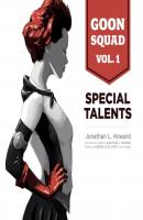 Goon Squad, Vol. 1 - Jonathan L. Howard The Goon Squad Series