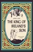 King of Ireland's Son - Padraic  Colum 