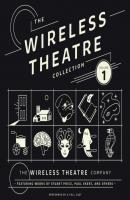 Wireless Theatre Collection, Vol. 1 - the Wireless Theatre Company 