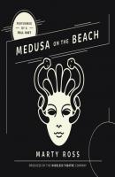 Medusa on the Beach - the Wireless Theatre Company 
