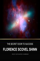 Secret Door to Success - Florence Scovel Shinn 