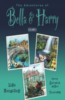 Adventures of Bella & Harry, Vol. 6 - Lisa Manzione The Adventures of Bella & Harry