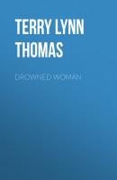 Drowned Woman - Terry Lynn Thomas The Sarah Bennett Mysteries