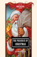 Presence of Christmas - Various Authors   The Classics Read by Celebrities Series
