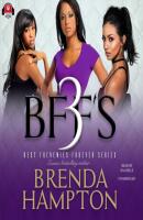 BFF'S 3 - Brenda Hampton 