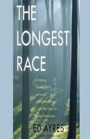 Longest Race - Ed Ayres 