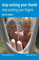 Stop Sucking Your Thumb - Lynda Hudson Unlock Your Life