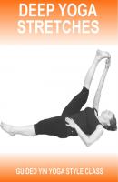 Deep Yoga Stretches - Sue Fuller 