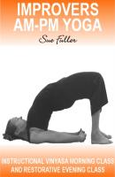 Improvers - AM/PM Yoga - Sue Fuller 