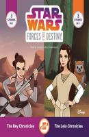 Star Wars Forces of Destiny: The Leia Chronicles & The Rey Chronicles - Emma Carlson Berne 
