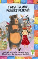 Tara Tambe, Forest Friend! - Anita Vachharajani 