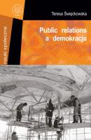 Public relations a demokracja - Teresa ÅšwiÄ™Ä‡kowska 