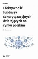 EfektywnoÅ›Ä‡ funduszy sekurytyzacyjnych dziaÅ‚ajÄ…cych na rynku polskim - Ewa Nastarowicz 